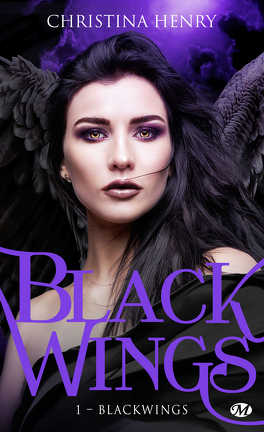 Christina Henry – Black Wings, Tome 1