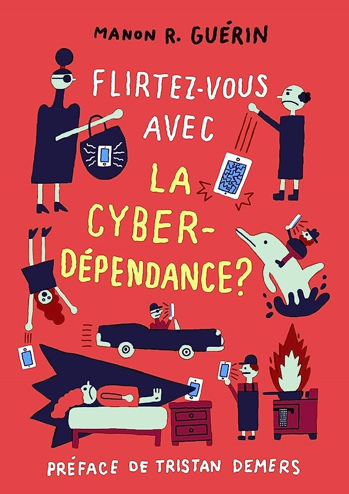 Manon R. Guérin – Flirtez-vous avec la cyberdépendance?