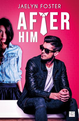 Jaelyn Foster – After Him