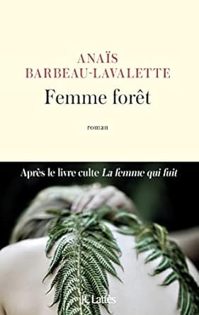 Barbeau-Lavalette Anais - Femme forêt
