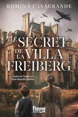 Romina Casagrande - Le Secret de la Villa Freiberg