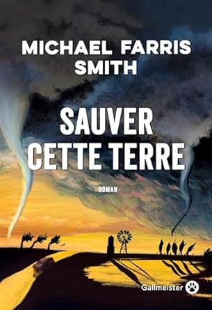 Michael Farris Smith - Sauver cette terre