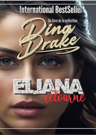 Dina Drake - Eliana retourne