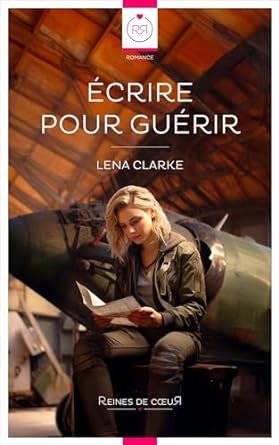 Lena Clarke - Ecrire pour Guérir