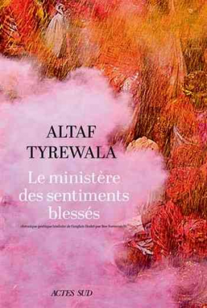 Altaf Tyrewala – Le ministère des sentiments blessés