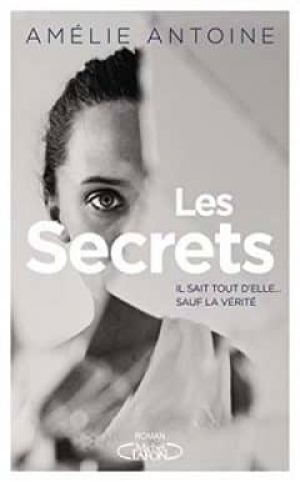 Amélie Antoine – Les secrets