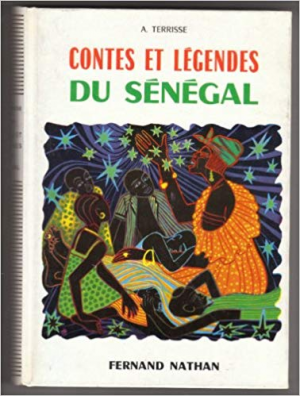 Andre Terrisse – Contes et Legendes du Senegal