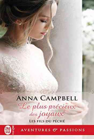 Anna Campbell – Les fils du péché, Tome 2 : Le plus précieux des joyaux
