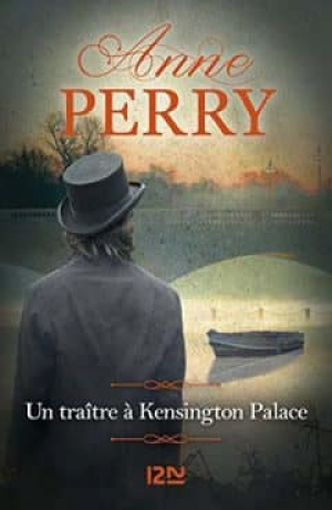 Anne Perry – Un traître à Kensington Palace
