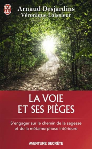 Arnaud Desjardins – La voie et ses pièges
