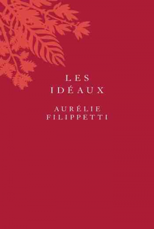 Aurélie Filippetti – Les Idéaux