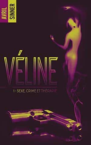 Avril Sinner – Véline, tome 1 : Sexe, crime & thérapie