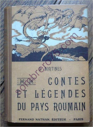 B. Nortines – Contes et Legendes du pays Roumain