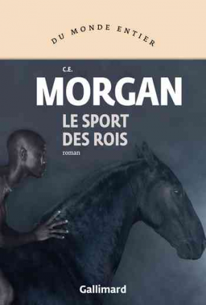 C. E. Morgan – Le sport des rois