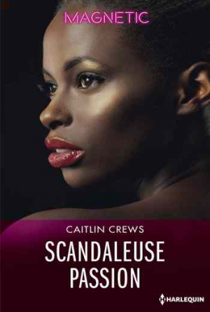 Caitlin Crews – Hotel Temptation, Tome 2 : Scandaleuse passion