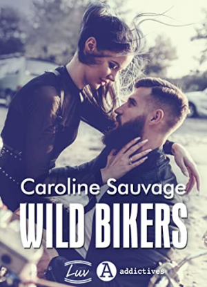 Caroline Sauvage – Wild Bikers