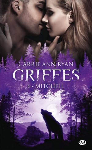 Carrie Ann Ryan – Griffes, Tome 6 : Mitchell