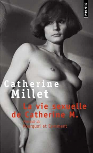 Catherine Millet – La vie sexuelle de Catherine M