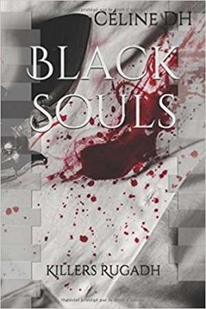 Céline DH – Black Souls : Killers Rugadh