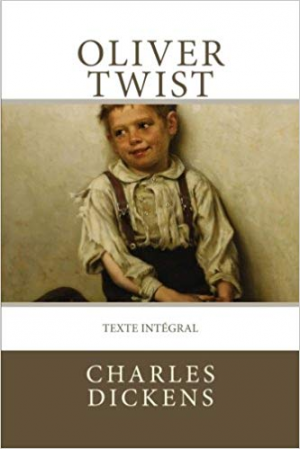 Charles Dickens – Oliver Twist: Texte intégral