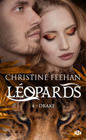 Christine Feehan – Léopards, Tome 4 : Drake