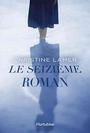 Christine Lamer – Le seizième roman