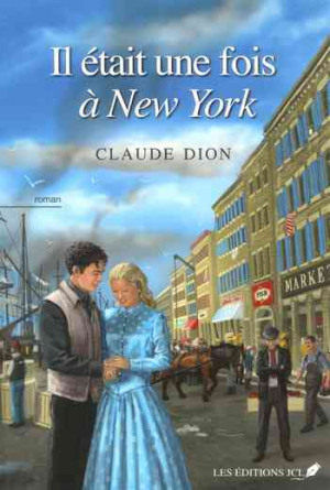 Claude Dion – Il était une Fois à New York