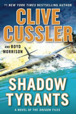 Clive Cussler, Boyd Morrison – Shadow Tyrants