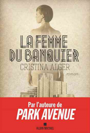 Cristina Alger — La femme du banquier