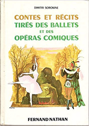 D. Sorokine – Contes et Recits Tires des Ballets et des Operas Comiques