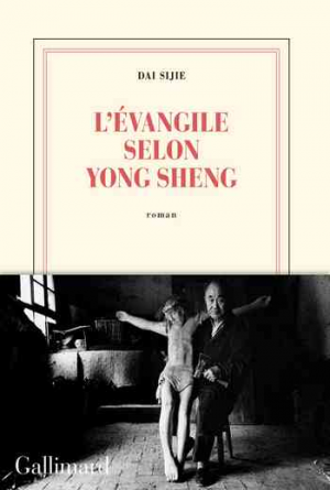 Dai Sijie – L’Évangile selon Yong Sheng