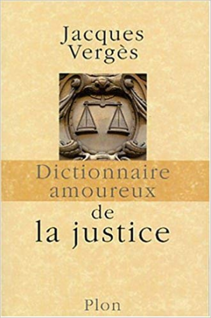 Dictionnaire amoureux de La Justice
