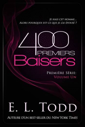 E. L. Todd – 400 Premiers Baisers: Première – Tome 1