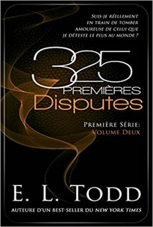 E. L. Todd – Première – Tome 2: 325 premières disputes