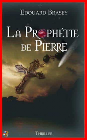 Edouard Brasey – La prophétie de Pierre