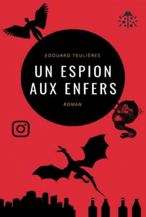 Edouard Teulières – Un espion aux Enfers