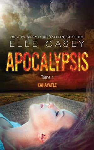 Elle Casey – Apocalypsis, Tome 1
