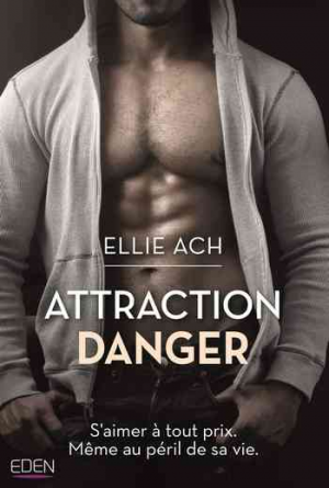 Ellie Ach – Attraction danger