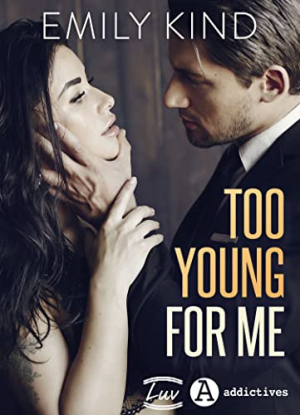 Emily Kind – Too young for me