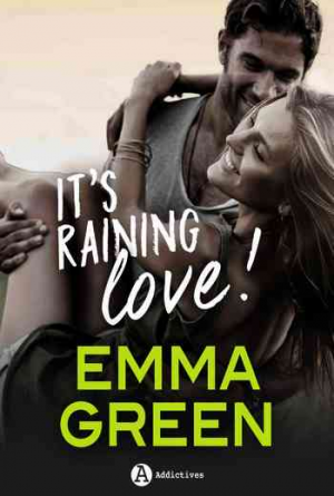 Emma M. Green – It’s Raining Love !