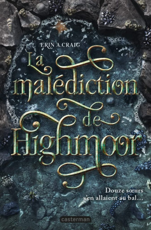 Erin A. Craig – La Malédiction de Highmoor