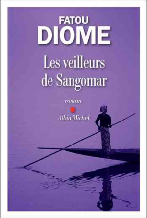 Fatou Diome – Les Veilleurs de Sangomar