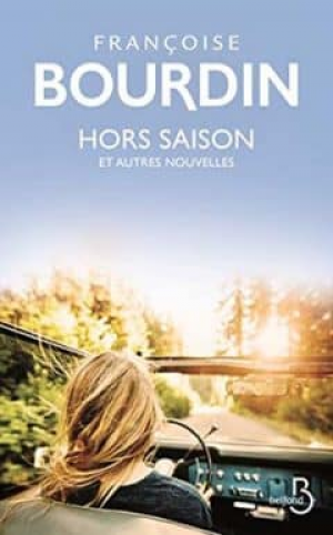 Françoise Bourdin – Hors saison et autres nouvelles