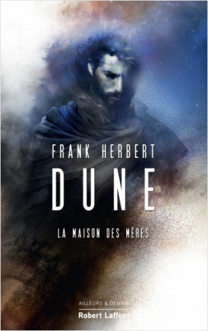 Frank HERBERT – Dune – Tome 6 La maison des mères