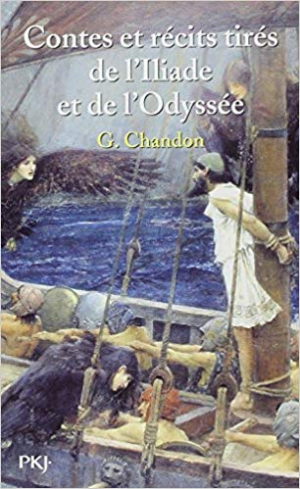 G Chandon – Contes et recits tires de l’Iliade et de l’Odyssee