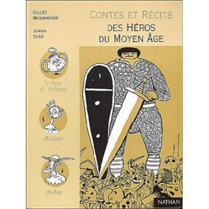 Gilles Massardier – Contes et Recits des Heros du Moyen Age