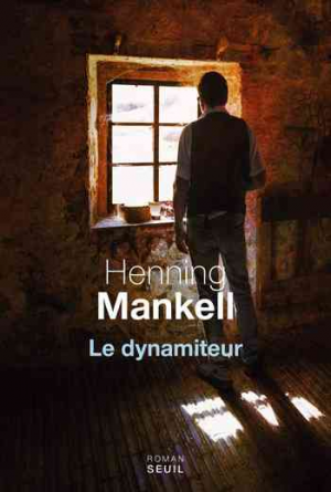 Henning Mankell – Le dynamiteur