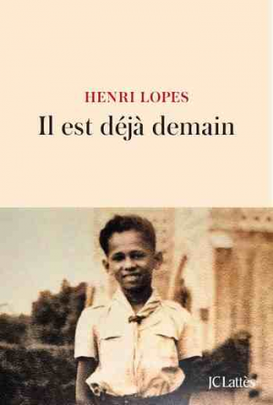 Henri Lopes – Il est déjà demain