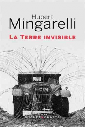 Hubert Mingarelli – La Terre invisible