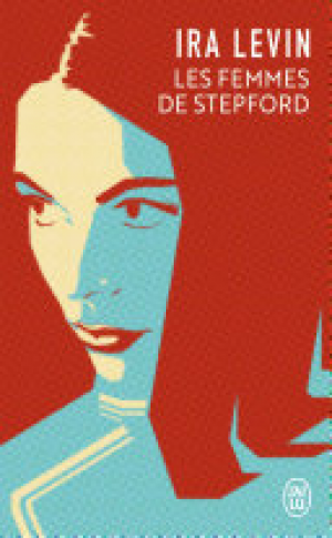 Ira Levin – Les femmes de Stepford